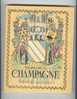 VISAGE DE LA CHAMPAGNE Belle Iconographie Dessins Cartes Belle Reproduction Couleur De L´arrestation De Louis 16 - Champagne - Ardenne