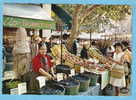 CP- La Pittoresque Marché De Provence''Goutez Nos Olives '' - Markets