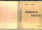 - PRIMEROS PINITOS . E. DIBIE A. FOURET . DIDIER-PRIVAT TOULOUSE - Schulbücher