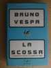 PH/10 Vespa LA SCOSSA Rai Eri Mondadori I Ed. 2001/ Politica - Société, Politique, économie