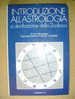 PI/26 Morpurgo INTRODUZIONE ALL´ASTROLOGIA Longanesi 1972 / ZODIACO - Altri & Non Classificati