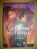 PL/40 Magic / J.Grubb LA GUERRA DEI FRATELLI Eco Armenia 2001 - Fantascienza E Fantasia