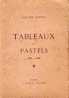 Livre - Poésie - Tableaux Et Pastels Par Adelphe Bonnin (TRES RARE) - French Authors