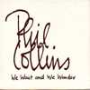 CD - Phil COLLINS (Genesis) - We Wait And We Wonder (single Edit - 5.46) - PROMO - Collector's Editions