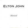 CD - Elton JOHN - Blessed (5.01) - PROMO - Collectors