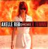 CD - Axelle RED - Rester Femme (album Version - 5.00) - Same (extreme Mix - 5.17) - Collectors