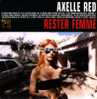 CD - Axelle RED - Rester Femme (radio Edit - 3.40) - Same (5.00) - Same (extreme Mix - 5.00) - PROMO - Collectors