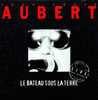 CD - Jean-Louis AUBERT (TELEPHONE) - Le Bâteau Sous La Terre (edit Single - 4.04) - PROMO - Ediciones De Colección