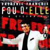 CD - Frédéric FRANCOIS - Fou D'elle (4.10) - PROMO - Collectors