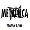 CD - METALLICA - Mama Said (5.19) - PROMO - Collectors