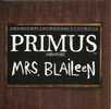 CD - PRIMUS - Mrs. Blaileen (3.20) - My Name Is Mud (live) - The Seas Of Cheese (live) - Ediciones De Colección