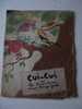 Cui-Cui Ou Les Aventures D Un  Rouge Gorge Texte D Annie Seillié Ill Par R. De Lavererie -1945 - 0-6 Años