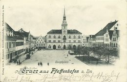 AK Pfaffenhofen Ilm Rathaus Hauptplatz Gasthof ~1900 #01 - Pfaffenhofen