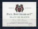 PAUL BOUCHARD ET Cie . BLANC De BLANCS   . Pour 18,7cl  (014) - Bourgogne