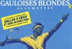Sport - Tennis - Publicité De 1987  Pour Allumettes Gauloises Blondes - Tennis