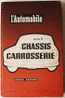 L'automobile Chassis Carrosserie, Tome 2 De Roger Guerber - Auto