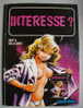 DANNY & DE GROOT : " INTERESSE ? " BD Erotique EO - Altri & Non Classificati