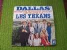 LES TEXANS   ° DALLAS   GENERIQUE  DU FEUILLETON TV  DE  TF1 - Musica Di Film