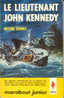 Marabout Junior - MJ 245 - Le Lieutenant John Kennedy - Michel Duino - EO 1963 - BE+ - Marabout Junior