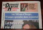 La Dernière Heure 22 Mai 2007 Les 100 Ans D´Hergé 10 Pages Spéciales - Hergé