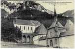 Dauphiné: Entrée Du Couvent De La Grande-Chartreuse - La Chapelle Et Le Grand Som - Saint-Laurent-du-Pont