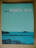 PM/7 Notizie Da PUNTA ALA N.3 - 1963 Centro Resid. Del Gualdo/trattoria Bagutta/Club Dei Bambini/scuola Di Equitazione - Turismo, Viaggi