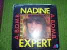 NADINE   EXPERT  °  A BOMB  / ON MY HEART - Other - English Music