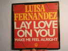 Vinyle - 45 T - Luisa Fernandez - Lay Love On You - Make Me Feel Alright - Altri - Inglese