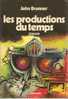 COLLECTION  AUTRES TEMPS AUTRES MONDES - 1978 - BRUNNER - LES PRODUCTIONS DU TEMPS - Andere & Zonder Classificatie