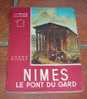 Nîmes - Le Pont Du Gard. Par André Dupont.1956. - Provence - Alpes-du-Sud