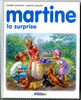 {49507} G Delahaye & M Marlier, Martine La Surprise , N° 52 ; 2002 - Martine