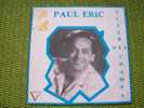 PAUL ERIC  °  AUTOGRAPHE SUR VINYLE 45 TOURS  °  FLEURS DES CHAMPS - Autógrafos