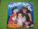 ECSTASY  °  NOBODY BUT  YOU - Autres - Musique Anglaise