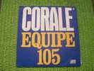 EQUIPE 105  °  CORALE - Other - English Music