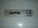 PLAQUE De SIGNALISATION Indicatrice En Plexiglas " SORTIE " - Sonstige & Ohne Zuordnung