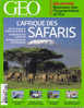 Géo 384 Février 2011 L´Afrique Des Safaris Les Plus Beaux Parcs Nationaux Le Retour Des Gorilles - Aardrijkskunde