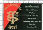 STADE TOULOUSAIN  -  RUGBY -   Champion D'Europe - Rugby