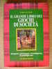 PQ/5 Marina Manfredi LIBRO GIOCHI SOCIETA´  De Vecchi1990 All´aperto, Psicologici, D´intelligenza, Di Prestigio.. - Spelletjes