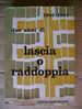 PQ/20 TV - Mantelli 1956-1957 LASCIA O RADDOPPIA Radio Italiana 1958/ Mike Bongiorno/Ugo Tognazzi/Girardengo - Cinema Y Música