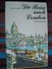 Die Reise Nach London-Joachim KUPSCH-ein HAYDN ROMAN-Henschelverlag Kunst Und Gesellschaft-Berlin-avec Jaquette-Musiker - Biographien & Memoiren