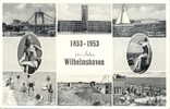 Germany Picture Postcard Wilhelmshaven 100 Years Posted 1953 - Wilhelmshaven