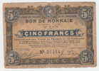 BON DE MONNAIE 5 CINQ FRANCS 1917 VERY RARE - Bonds & Basic Needs