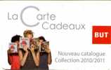 @+ Carte Cadeau - Gift Card : BUT 2010 (Catalogue) - Cadeaubonnen En Spaarkaarten
