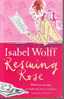 Harper Collins   Isabel Wolff " Rescuing Rose "  2002 - TRES BON ETAT - Humor