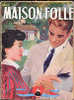 {03119} Annie Proust "la Maison Folle". Jacquier Coll. Crinoline. EO 1957. - Jacquier, Ed.