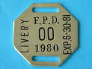 LIVERY F.P.D. 00 1980 EXP.6-30-81 (  For Details, Please See Photo ) ! - Other & Unclassified