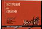 DICTIONNAIRE DES COMMUNES ADMINISTRATIF& MILITAIRE (FRANCE & DEPARTEMENTS FRANCAIS D´OUTREMER) 1964 - Woordenboeken