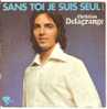 POCHETTE VIDE (pochette Seule) De 45 Tours / Christian DELAGRANGE "sans Toi Je Suis Seul"  / état Correct - Accessories & Sleeves