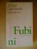 PS/29 Fubini UGO FOSCOLO Saggi-studi-note La Nuova Italia 1978 - Classic