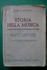 PDO/13 Schinelli STORIA DELLA MUSICA Signorelli 1946/Organo/Clavicordo/Handel/Mozart/Violoncello/Rossini/Debussy/Puccini - Cinema Y Música